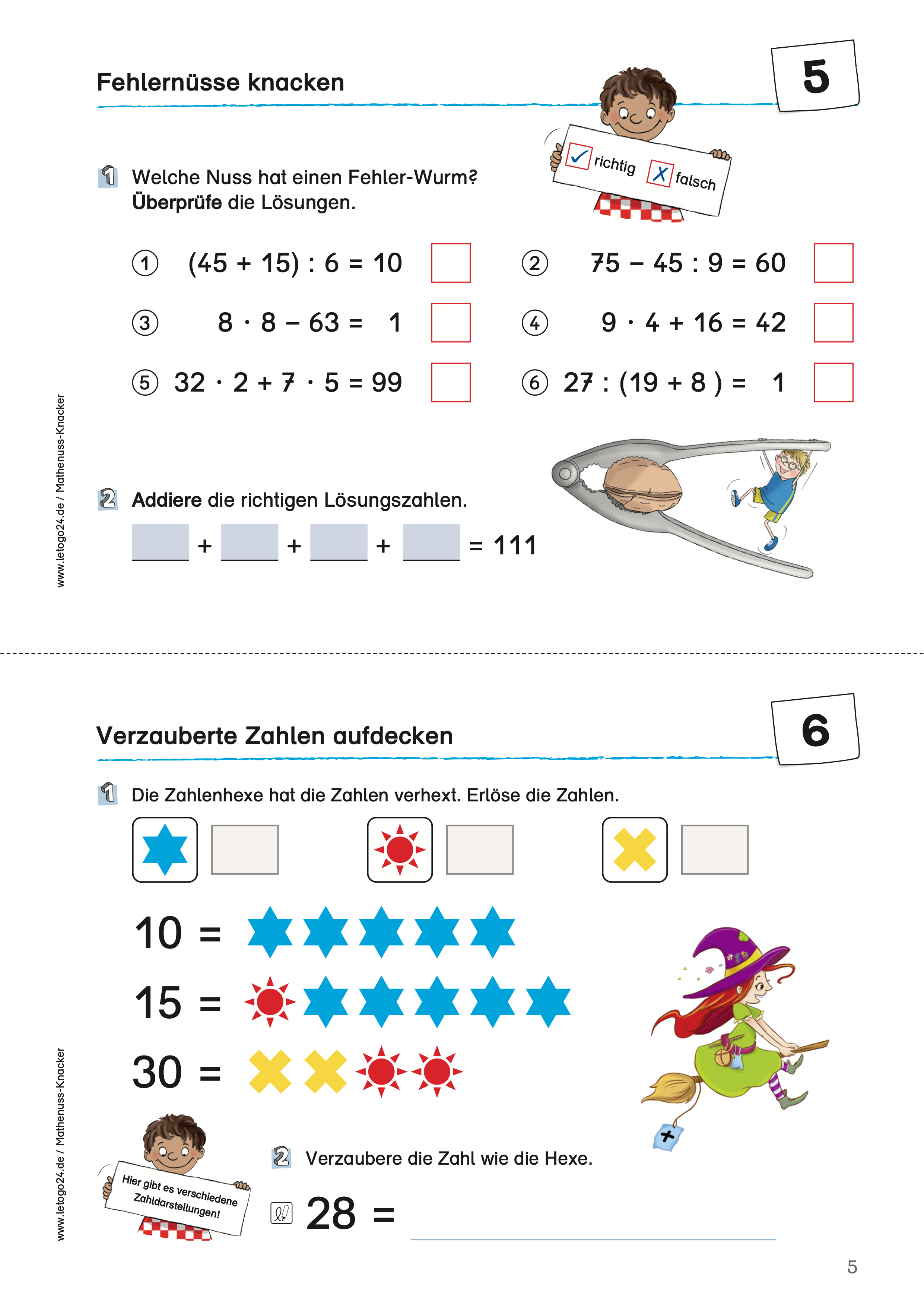 Zweiteilige Aufgabenblatt. Oben befinden sich sechs Kettenaufgaben, wovon zwei fehlerhaft sind. Die sollen die Lösungen der Aufgaben überprüfen. Im unteren Teil befinden sich durch farbige Symbole dargestellte Zahlen. Die Kinder ermitteln die Wertigkeit der Symbole.