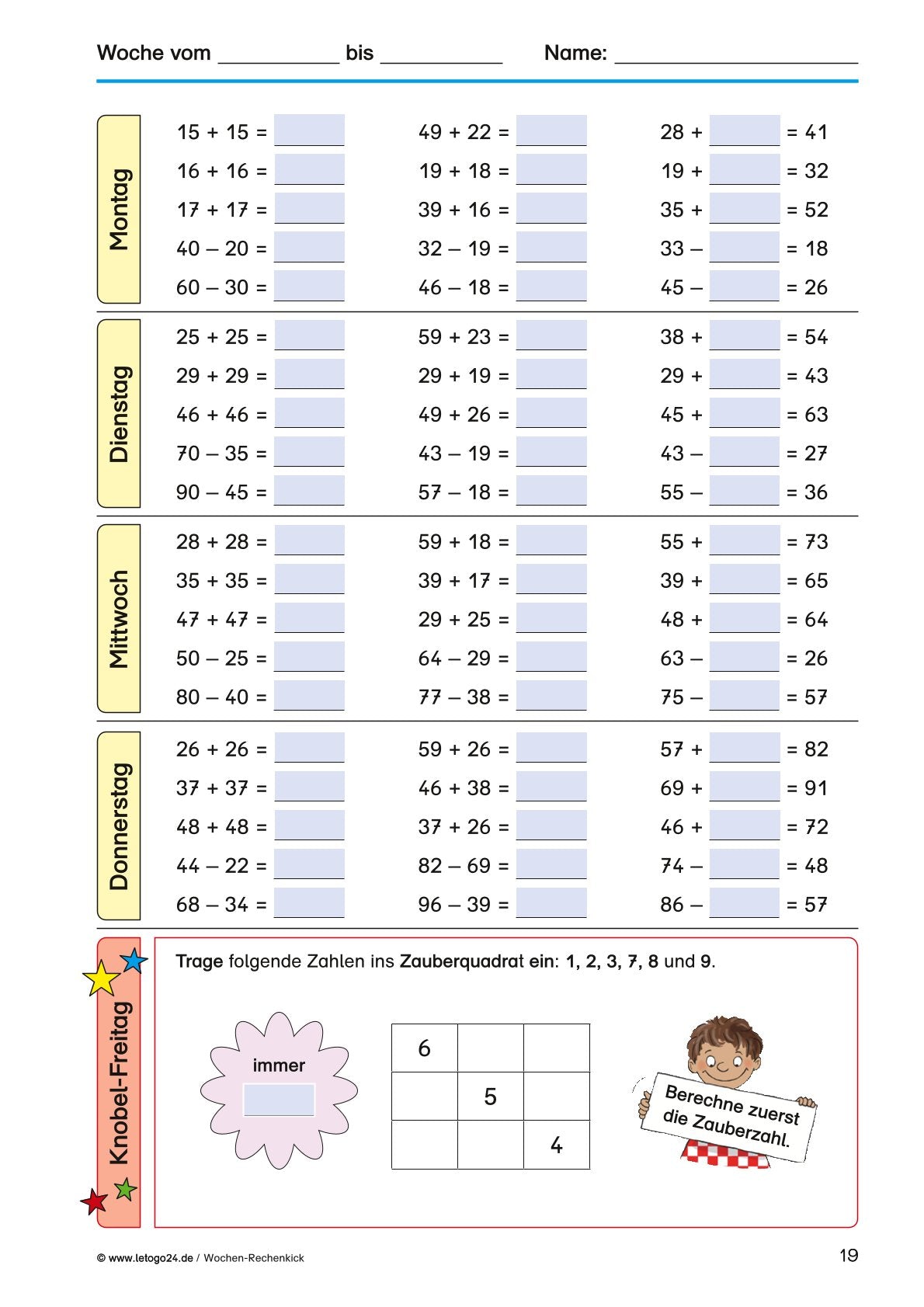 Arbeitsblatt des E-Books: `Wochen-Rechenkick` mit zweistelligen Additions- und Subtraktionsaufgaben gegliedert nach
Wochentagen von Montag bis Donnerstag sowie einer Knobelaufgabe am Freitag.