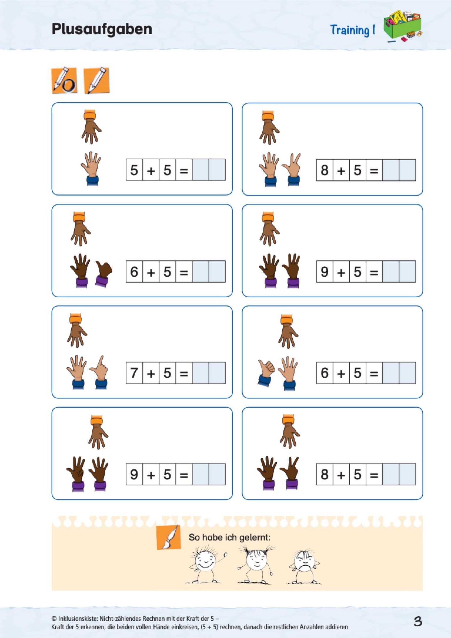 Arbeitsblatt zum Training von Plusaufgaben – mit der Rechenstrategie "Kraft der Fünf“ mit visueller Unterstützung durch Fingerbilder; enthält acht Aufgaben und eine Reflexionsmöglichkeit mit drei Smileys.