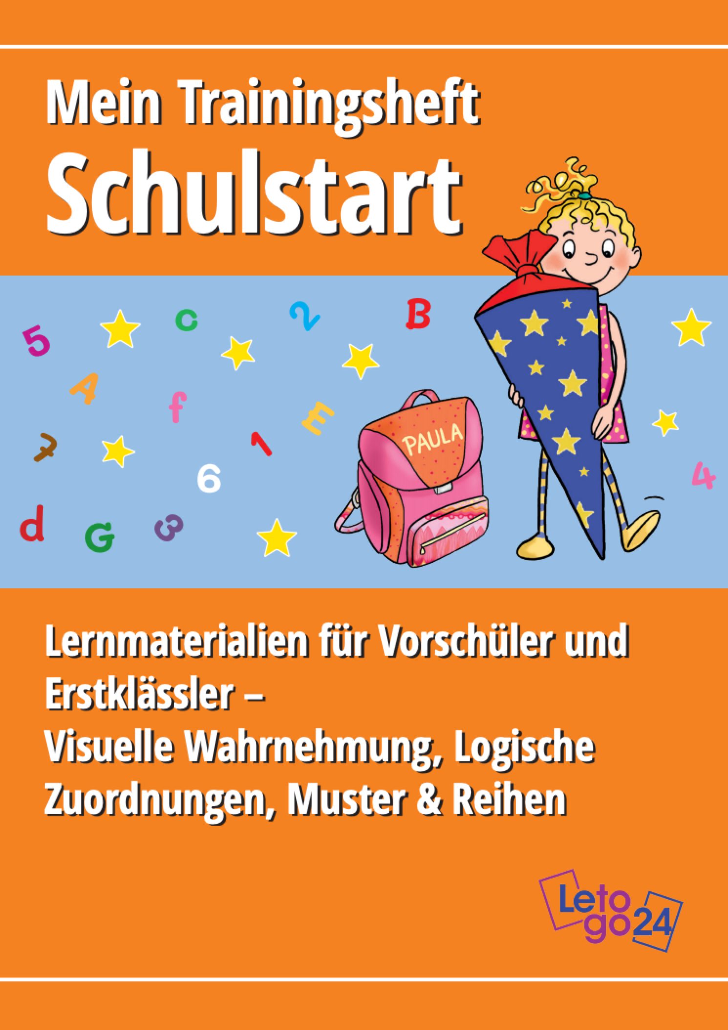 Farbiges E-Book-Cover mit einem Kind, das eine große Schultüte trägt. Daneben ein rosa Schulranzen mit dem Namen „Paula“. Titel: „Mein Trainingsheft Schulstart“. Lernmaterialien für Vorschulkinder und Erstklässler mit Fokus auf visuelle Wahrnehmung, logische Zuordnungen, Muster und Reihen.