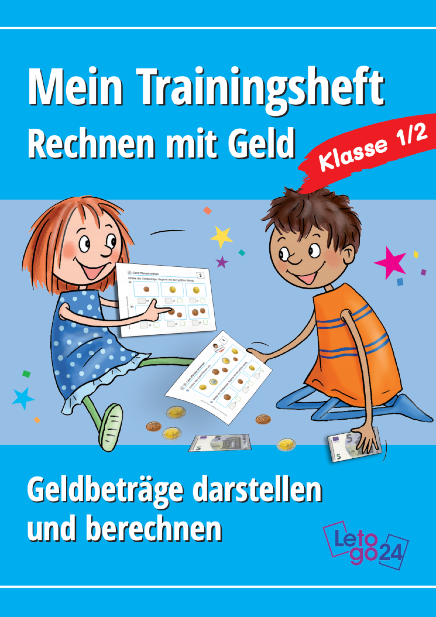 Mein Trainingsheft: Rechnen mit Geld