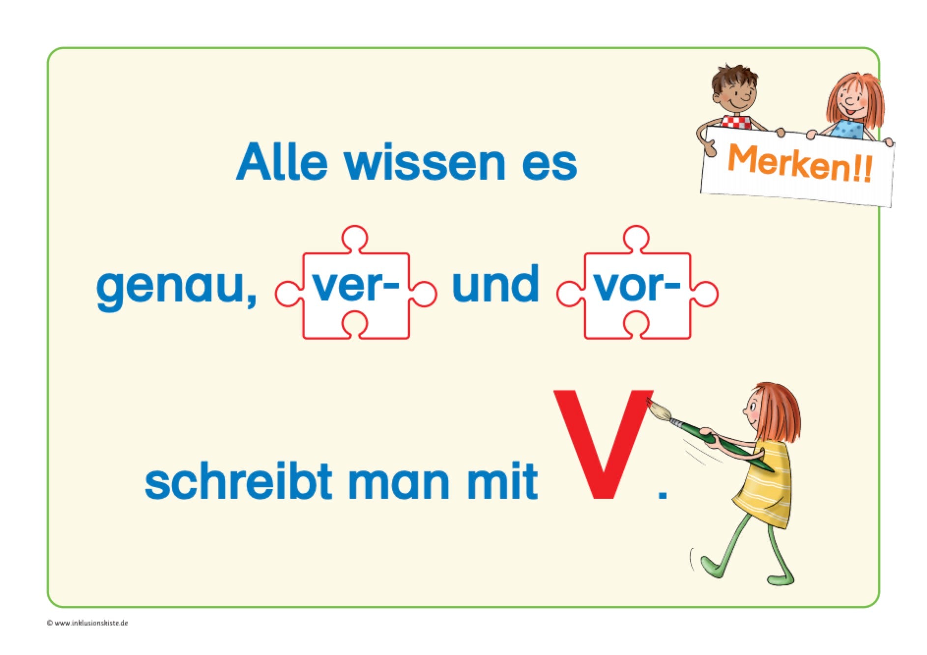 Ein Lernposter zeigt den Merksatz „Alle wissen es genau, ver- und vor- schreibt man mit V.“ Die Vorsilben „ver-“ und „vor-“ stehen jeweils in roten Puzzleformen. Zwei gezeichnete Kinder halten oben rechts ein Schild mit der Aufschrift „Merken!!“. Unten rechts malt ein weiteres Kind ein großes rotes „V“.