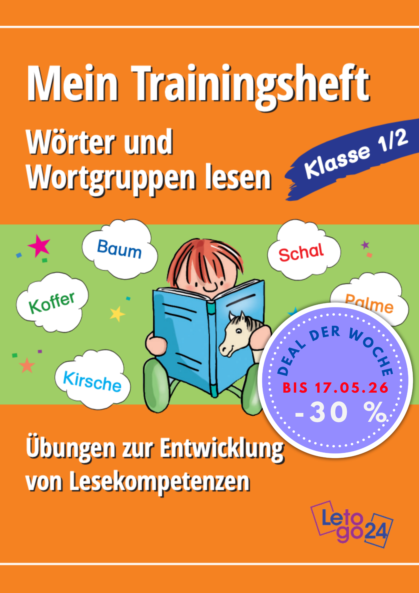 Cover des E-Books: `Mein Trainingsheft: Wörter und Wortgruppen lesen` von Letogo24. Die Grafik in der Mitte zeigt ein sitzendes Kind, das ein großes Buch vor sich hält und liest. Um das Kind befinden sich einfache Lesewörter in Gedankenblase.