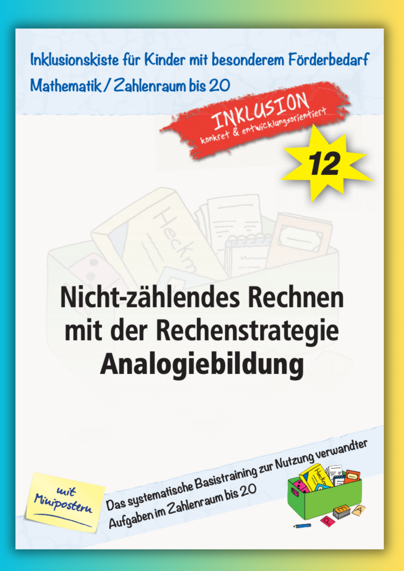 Weißes E-Book-Cover mit  großen Titel: `Nicht-zählendes Rechnen mit der Rechenstrategie Analogiebildung` Im Hintergrund befindet sich das Verlagslogo die Inklusionskiste als Wasserzeichen. Oben rechts befindet sich ein roter Störer mit der Aufschrift Ìnklusion konkret & entwicklungsorientiert`