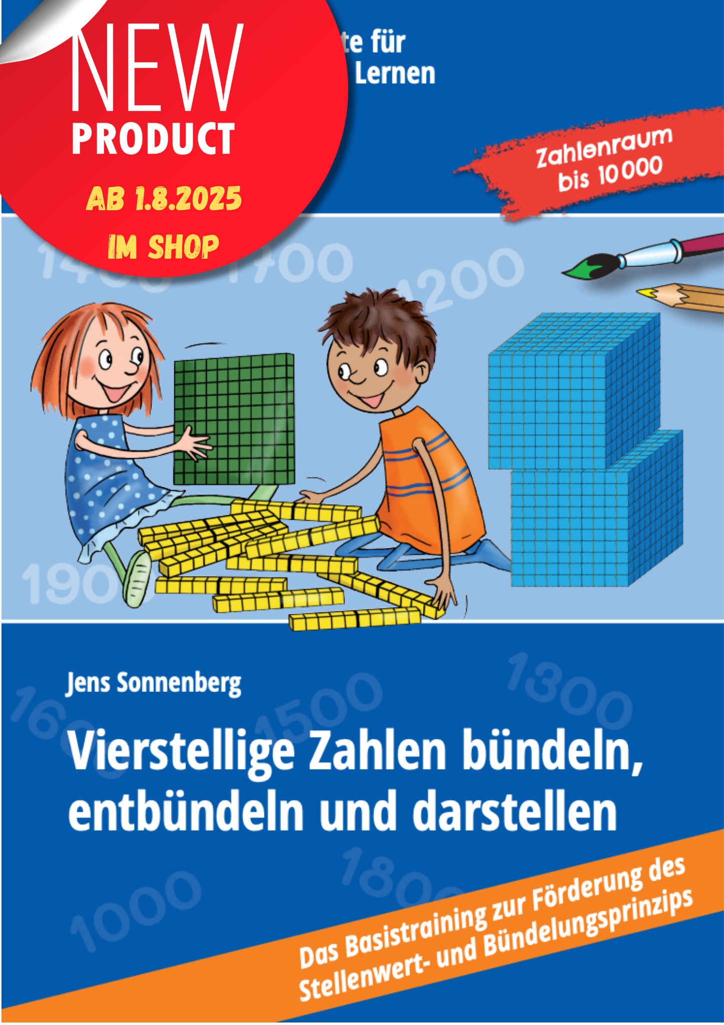 Cover  des E-Books: "Vierstellige Zahlen bündeln, entbündeln und darstellen" von Jens Sonnenberg. Zwei Kinder sitzen am Boden und interagieren mit mathematischen Blöcken. Das Mädchen hält einen grünen Hunderter-Block, der Junge hat mehrere gelbe Zehner-Blöcke vor sich,. Hinter den Kindern sind zwei Tausenderwürfel gestapelt. Dieses Material fördert das Zahlenverständnis und Mengenrepräsentation in der Grundschule. 
